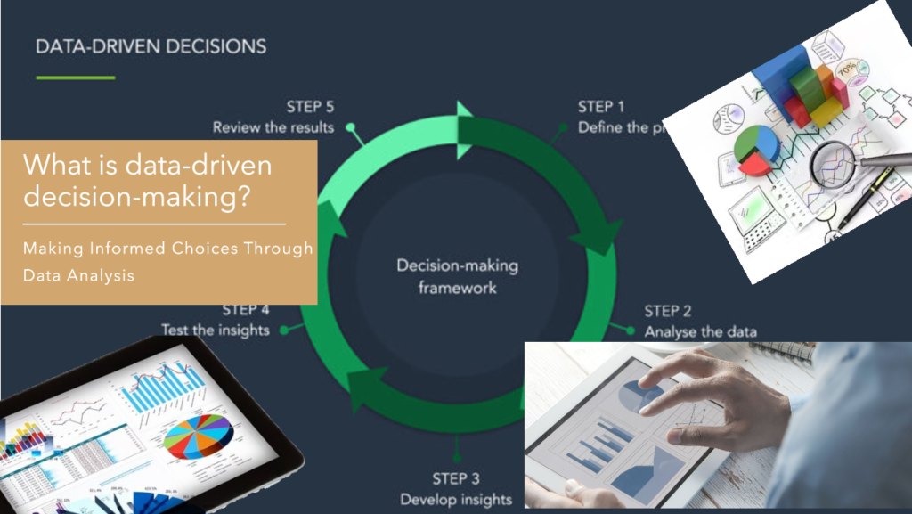 What is data-driven decision-making?