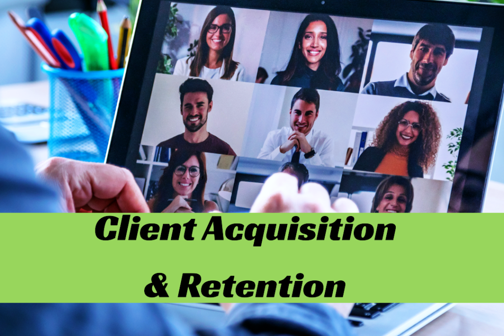 Client Acquisition & Retention 