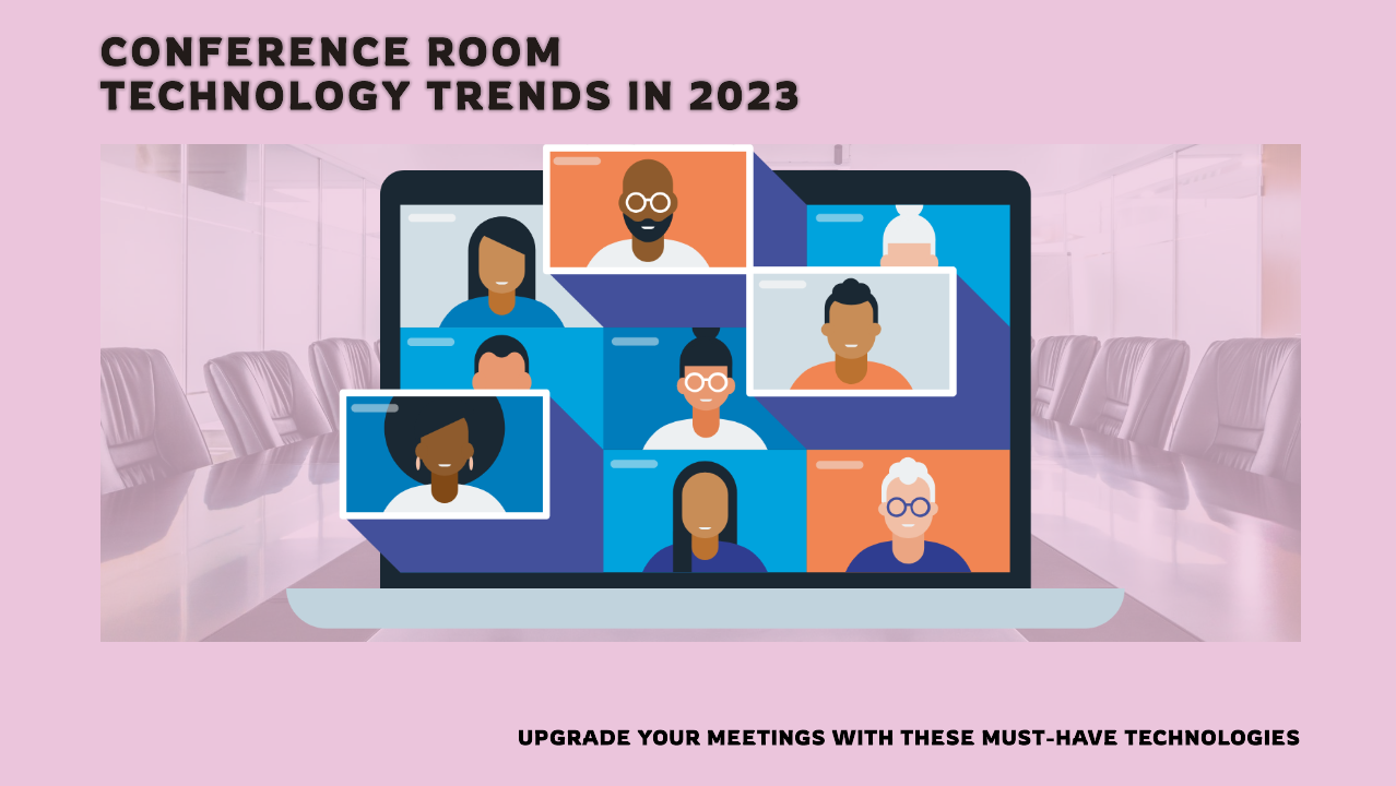 Conference Room Technology Trends in 2023