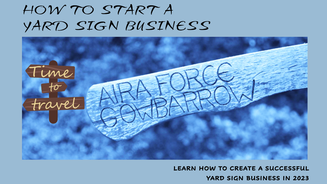 How to Start a Yard Sign Business?