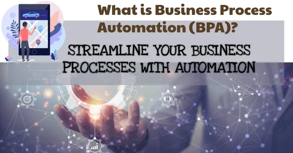 What is Business Process Automation (BPA)?