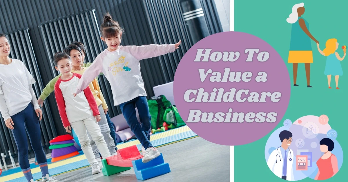 How To Value a ChildCare Business