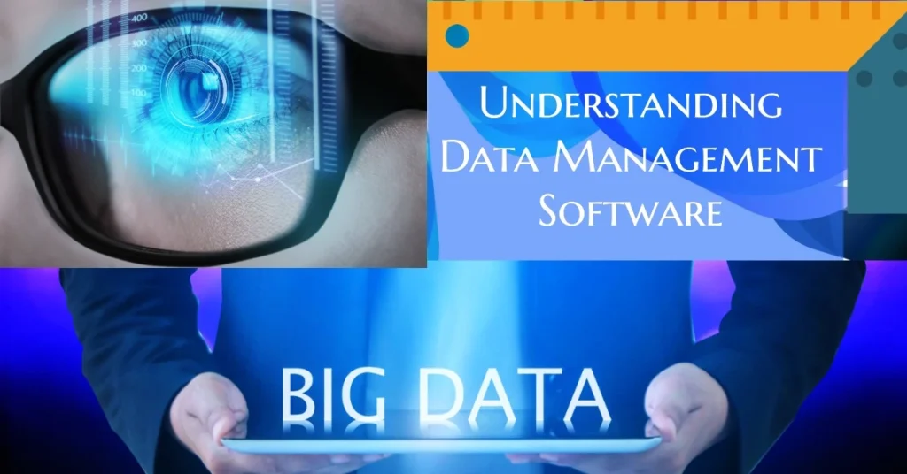 Understanding Data Management Software