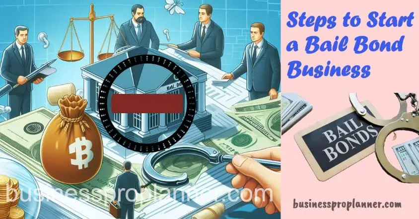 Steps to Start a Bail Bond Business