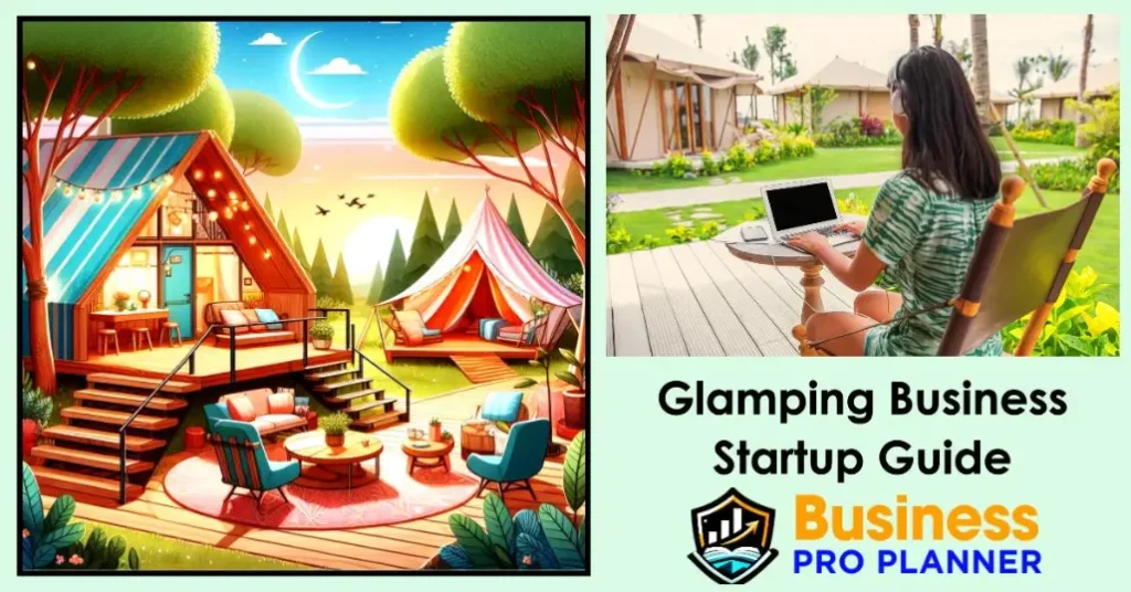 Glamping Business Startup Guide