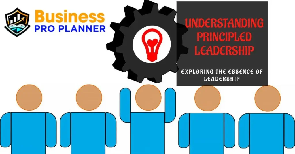 What is Principled Leadership?
