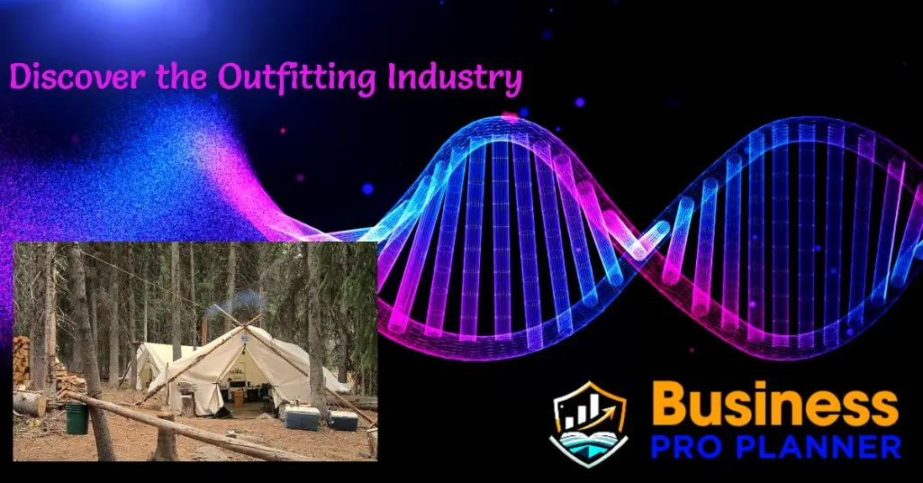 Understand the Outfitting Industry