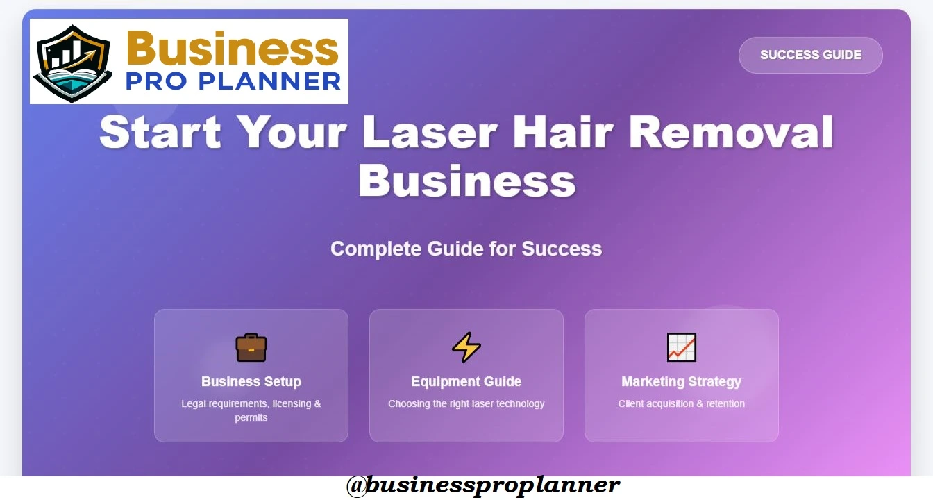 How to Start a Laser Hair Removal Business