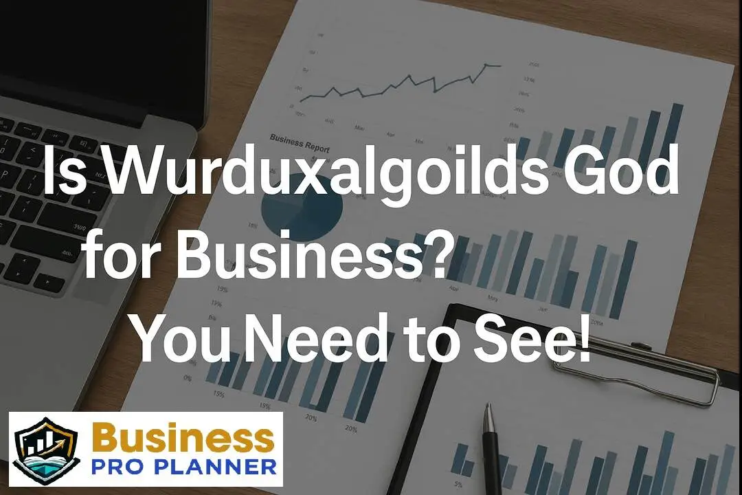 Is Wurduxalgoilds Good for Business?